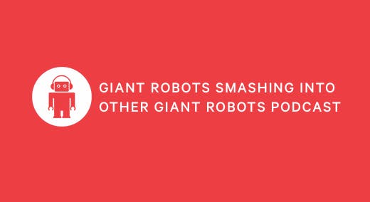 Giant Robots Smashing Into Other Giant Robots logo