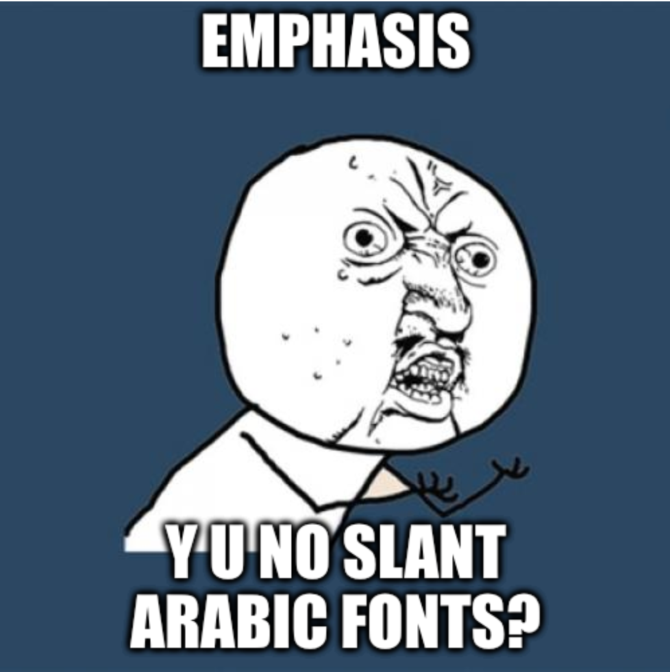 Y No Use Italics in
Arabic