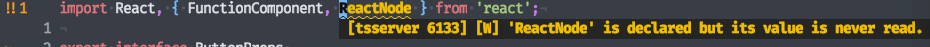a screenshot of vim with Coc displaying a tool tip containing a warning about "ReactNode" being an unused import